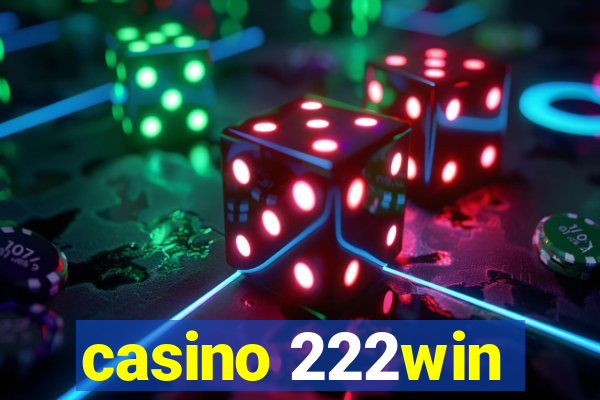 casino 222win